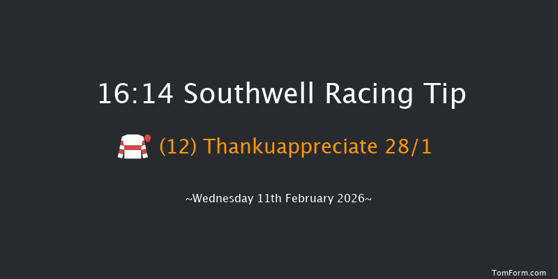 Southwell 16-14 (Class 5) 6f Sat 7th Feb 2026
