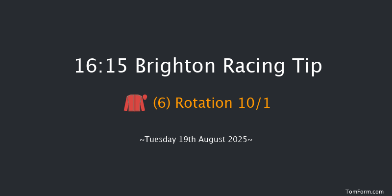 Brighton 16-15 (Class 6) 7f Fri 8th Aug 2025