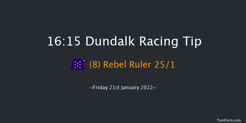 Dundalk 16:15 Handicap 12f Wed 19th Jan 2022