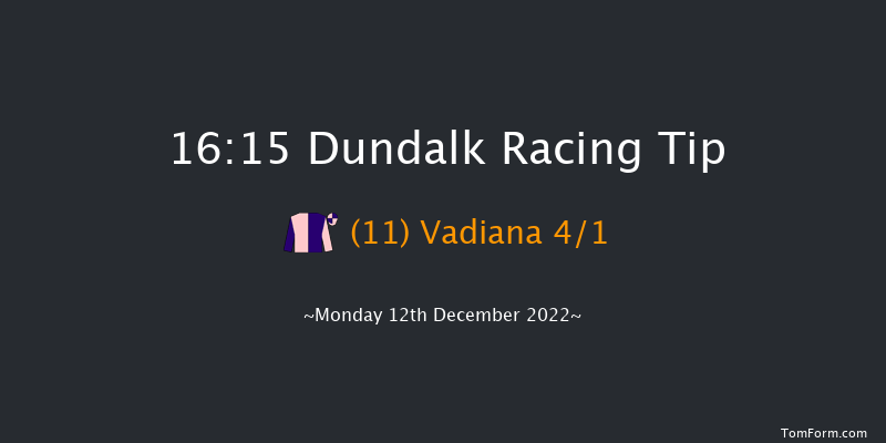 Dundalk 16:15 Maiden 8f Fri 9th Dec 2022