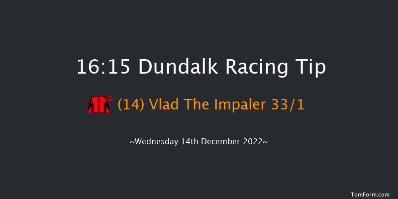 Dundalk 16:15 Handicap 8f Mon 12th Dec 2022