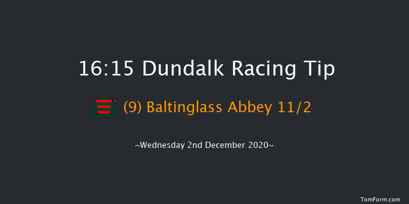 Test Your Tipping Talents At PUNTERS.HOLLYWOODBETS.COM Nursery Handicap (Plus 10) Dundalk 16:15 Handicap 6f Fri 27th Nov 2020