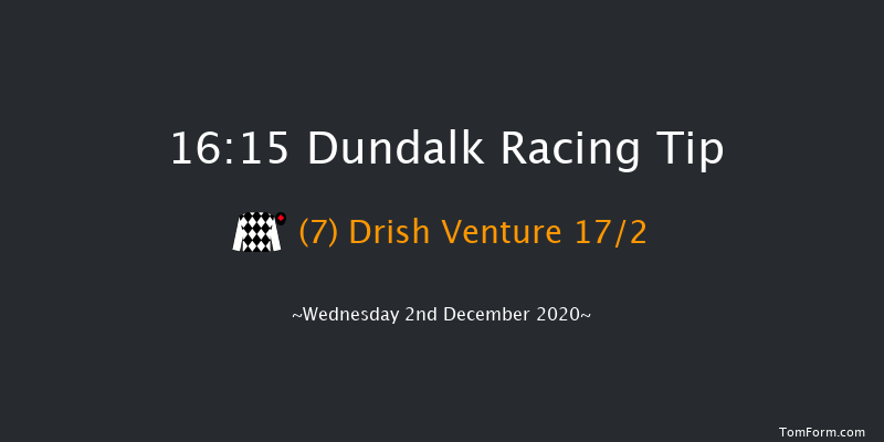 Test Your Tipping Talents At PUNTERS.HOLLYWOODBETS.COM Nursery Handicap (Plus 10) Dundalk 16:15 Handicap 6f Fri 27th Nov 2020