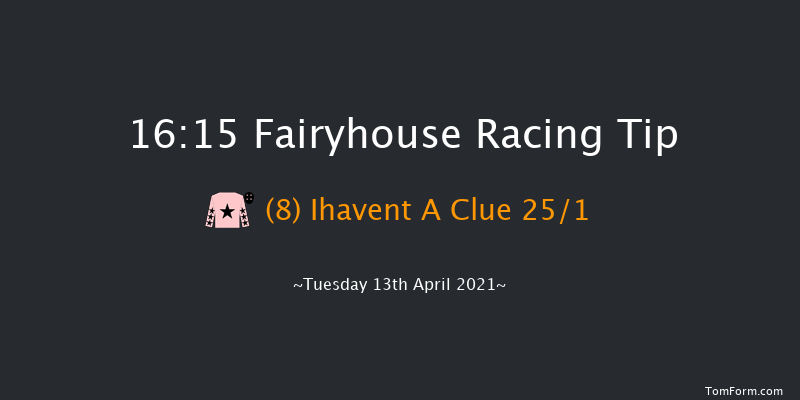 www.fairyhouse.ie Maiden Hurdle (Div 2) Fairyhouse 16:15 Maiden Hurdle 20f Mon 5th Apr 2021