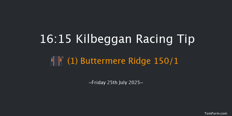 Kilbeggan 16-15 18f Fri 11th Jul 2025
