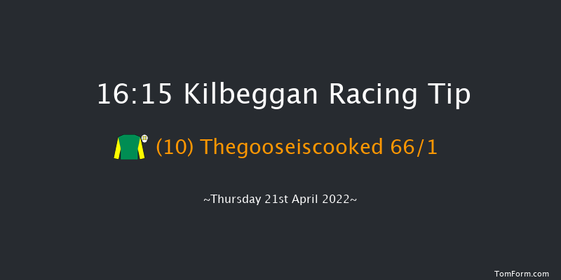 Kilbeggan 16:15 Maiden Hurdle 15f Fri 14th May 2021
