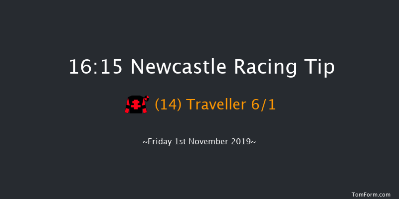 Newcastle 16:15 Handicap (Class 6) 8f Fri 25th Oct 2019
