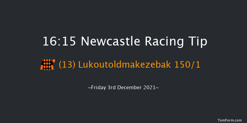 Newcastle 16:15 Handicap (Class 6) 8f Tue 30th Nov 2021