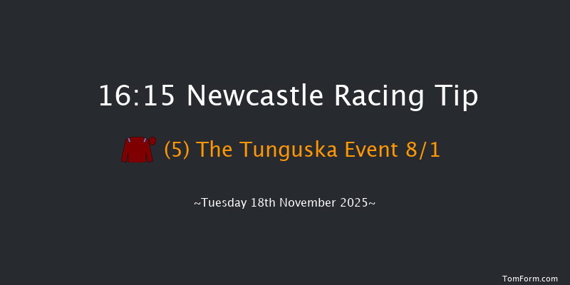 Newcastle 16-15 (Class 4) 6f Mon 17th Nov 2025