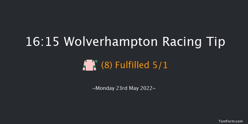 Wolverhampton 16:15 Handicap (Class 5) 8.5f Thu 19th May 2022