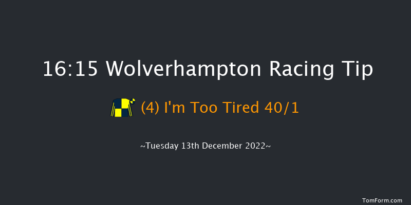 Wolverhampton 16:15 Stakes (Class 4) 9f Mon 12th Dec 2022