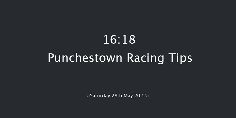 Punchestown 16:18 Maiden Hurdle 16f Tue 24th May 2022