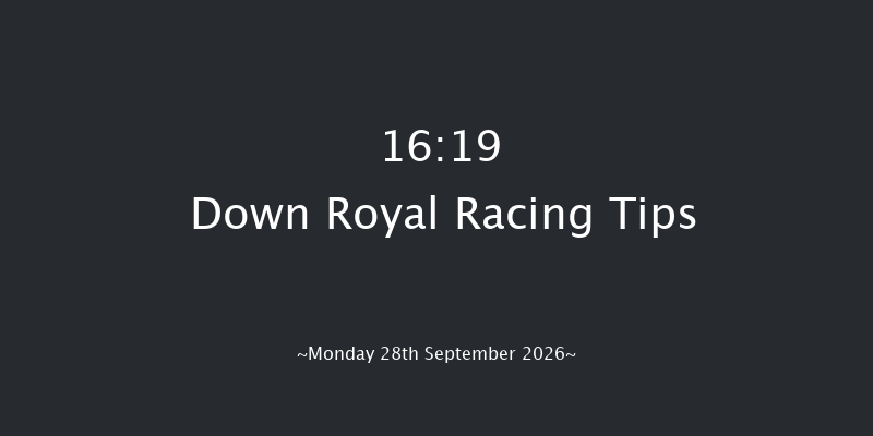 Down Royal 16-19 11f Fri 4th Sep 2026