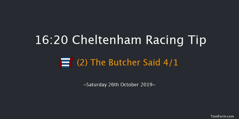 Cheltenham 16:20 Maiden Hurdle (Class 2) 24f Fri 25th Oct 2019