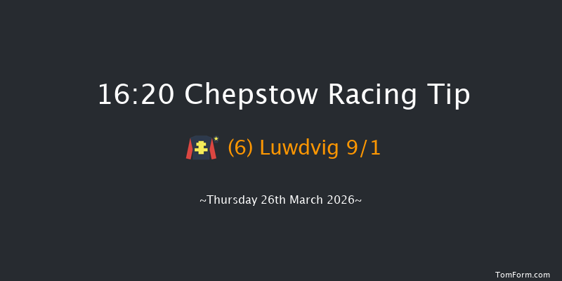 Chepstow 16-20 (Class 5) 19f Sun 15th Mar 2026