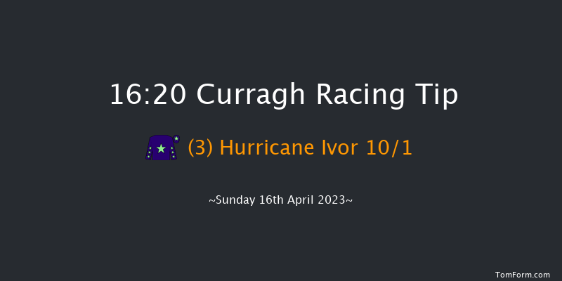 Curragh 16:20 Handicap 6f Sat 25th Mar 2023