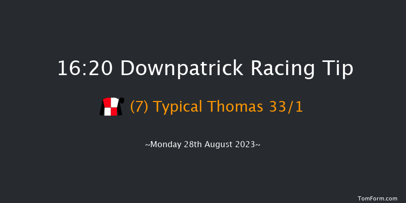 Downpatrick 16:20 Maiden Chase 19f Sun 13th Aug 2023