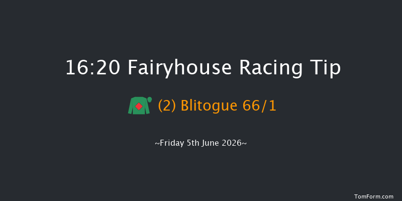 Fairyhouse 16-20 7f Thu 28th May 2026