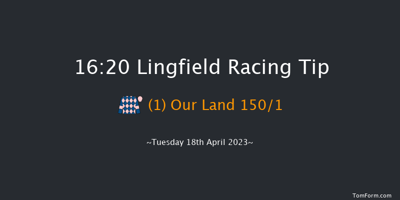 Lingfield 16:20 Stakes (Class 5) 10f Fri 7th Apr 2023