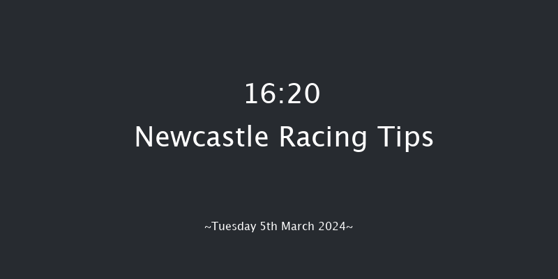 Newcastle  16:20 Handicap
Hurdle (Class 5) 20f Sun 3rd Mar 2024