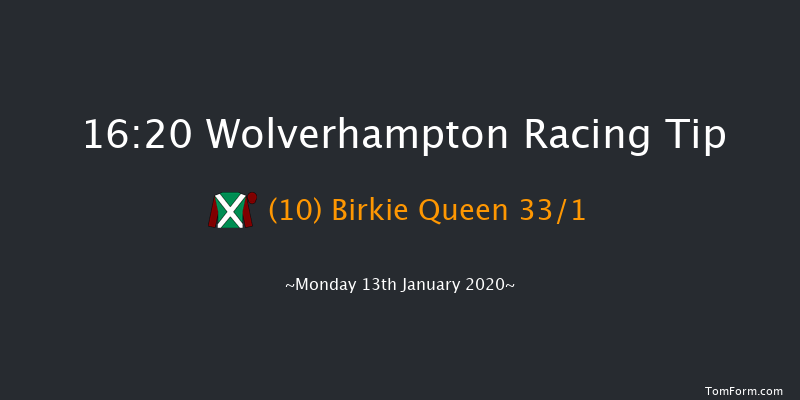 Wolverhampton 16:20 Handicap (Class 6) 9f Fri 10th Jan 2020