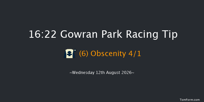 Gowran Park 16-22 12f Fri 7th Aug 2026