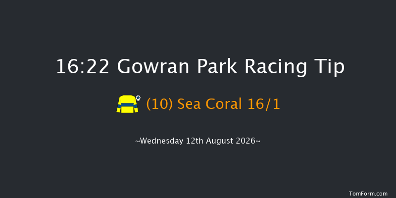 Gowran Park 16-22 12f Fri 7th Aug 2026
