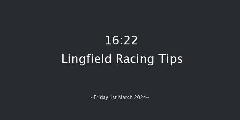 Lingfield  16:22 Handicap
(Class 2) 10f Fri 23rd Feb 2024
