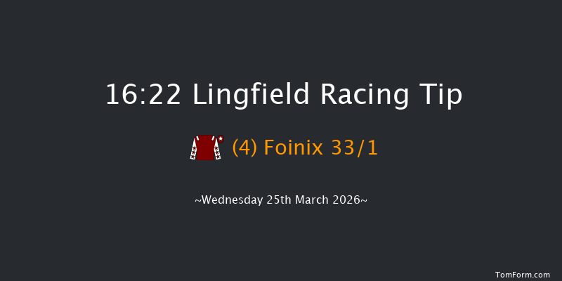 Lingfield 16-22 (Class 6) 12f Fri 20th Mar 2026