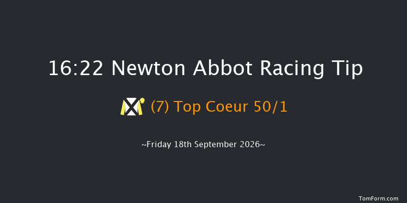 Newton Abbot 16-22 (Class 3) 21f Mon 7th Sep 2026