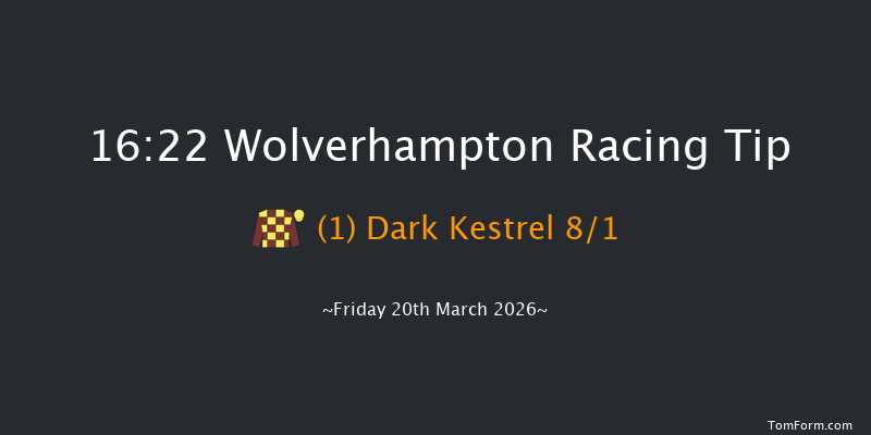 Wolverhampton 16-22 (Class 5) 5f Tue 17th Mar 2026