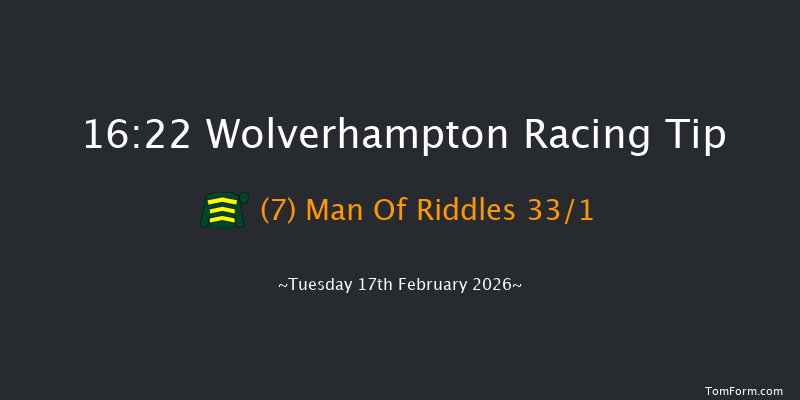 Wolverhampton 16-22 (Class 6) 13f Mon 16th Feb 2026