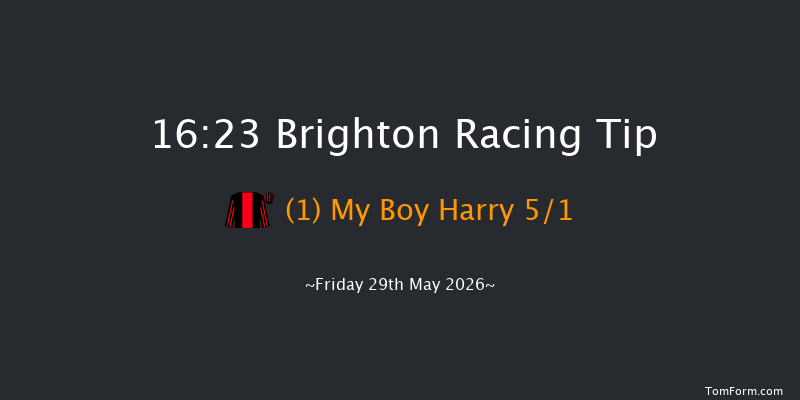 Brighton 16-23 (Class 6) 6f Tue 26th May 2026