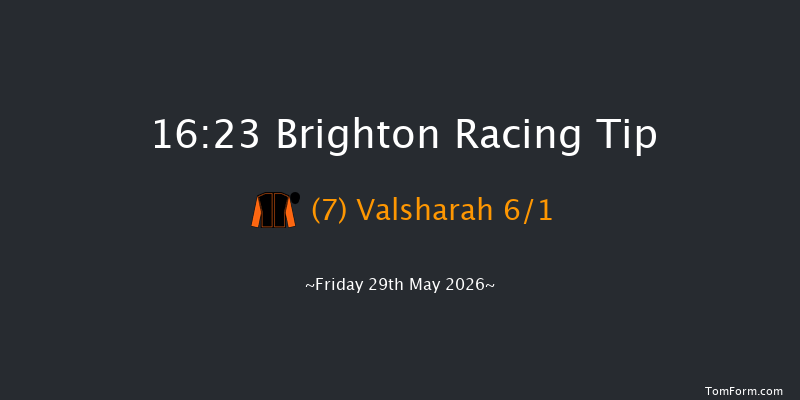 Brighton 16-23 (Class 6) 6f Tue 26th May 2026