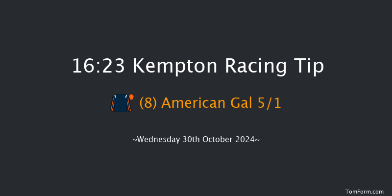 Kempton  16:23 Stakes (Class 5) 8f Wed 23rd Oct 2024