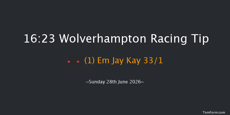 Wolverhampton 16-23 (Class 6) 6f Tue 16th Jun 2026