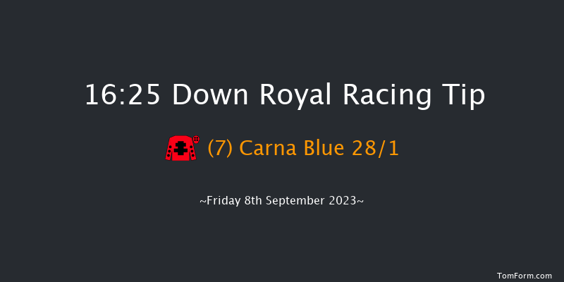 Down Royal 16:25 Maiden 5f Fri 1st Sep 2023