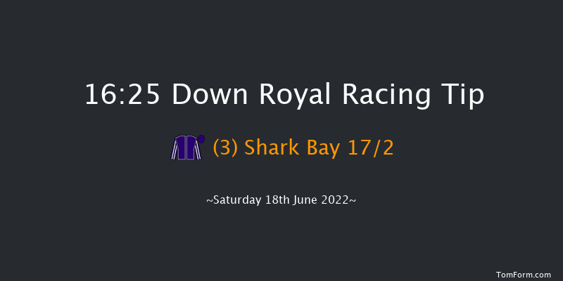 Down Royal 16:25 Handicap 13f Fri 17th Jun 2022
