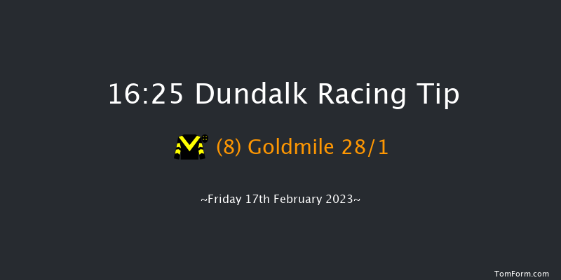 Dundalk 16:25 Maiden 6f Wed 15th Feb 2023