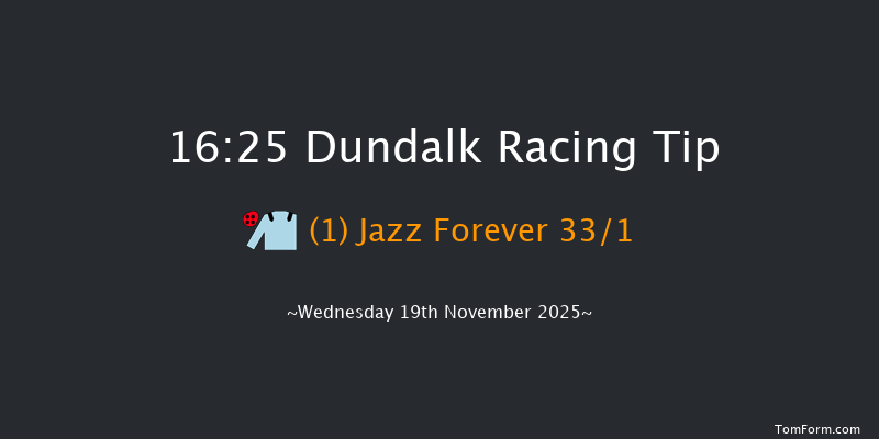 Dundalk 16-25 10f Fri 14th Nov 2025