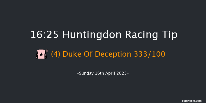 Huntingdon 16:25 Handicap Chase (Class 5) 24f Mon 10th Apr 2023