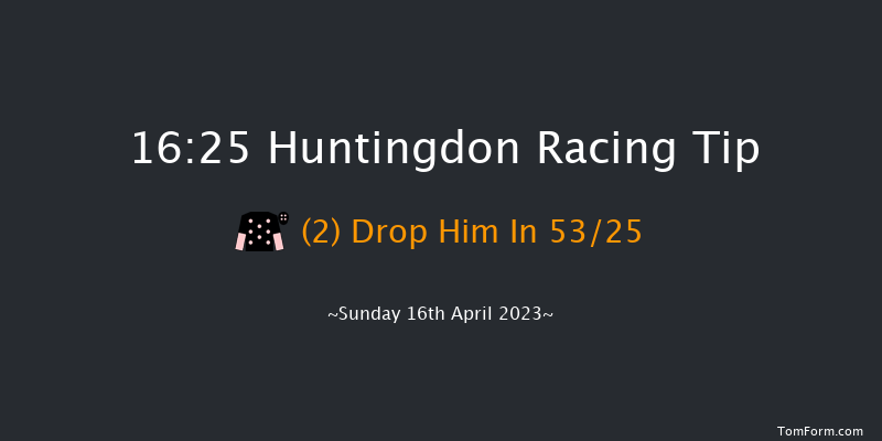 Huntingdon 16:25 Handicap Chase (Class 5) 24f Mon 10th Apr 2023