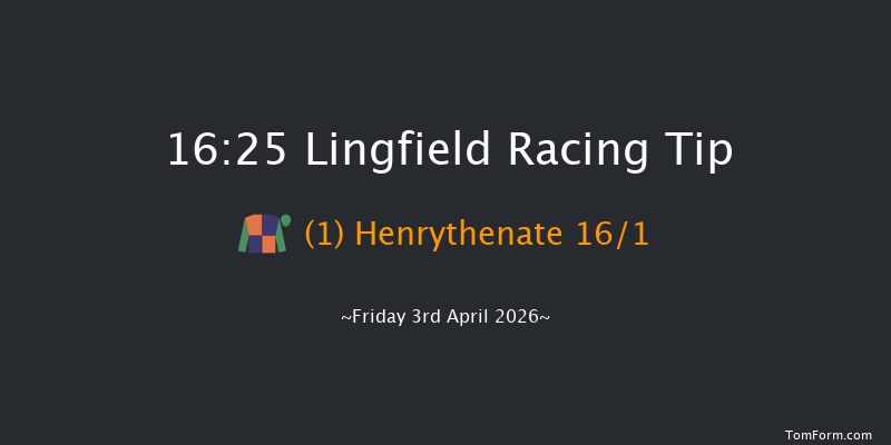 Lingfield 16-25 (Class 4) 6f Fri 27th Mar 2026