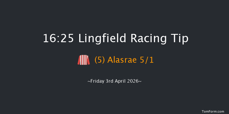Lingfield 16-25 (Class 4) 6f Fri 27th Mar 2026