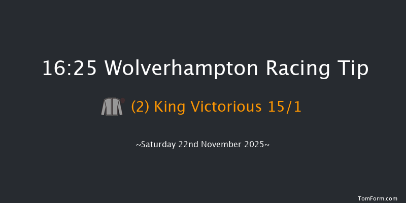 Wolverhampton 16-25 (Class 6) 6f Sat 8th Nov 2025