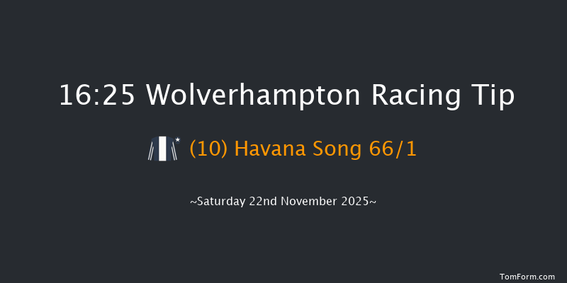 Wolverhampton 16-25 (Class 6) 6f Sat 8th Nov 2025