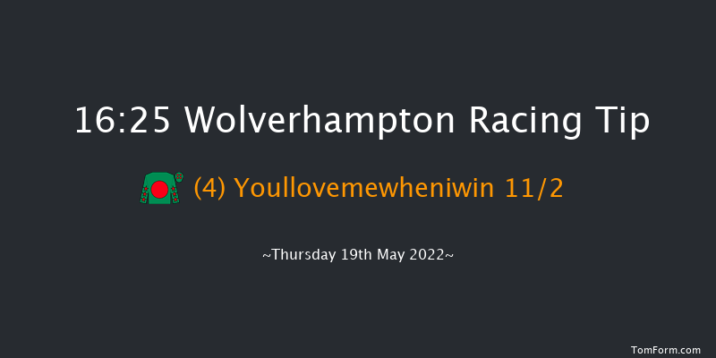 Wolverhampton 16:25 Handicap (Class 6) 6f Tue 17th May 2022
