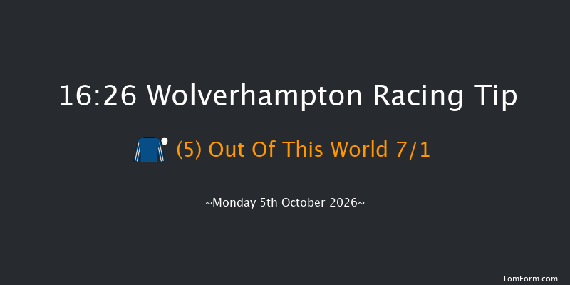 Wolverhampton 16-26 (Class 4) 8f Fri 2nd Oct 2026