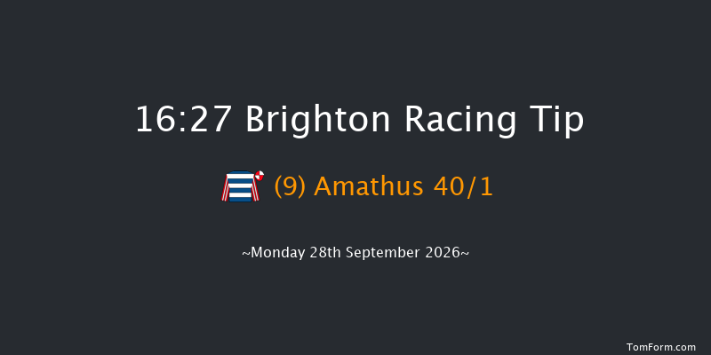 Brighton 16-27 (Class 6) 6f Tue 1st Sep 2026