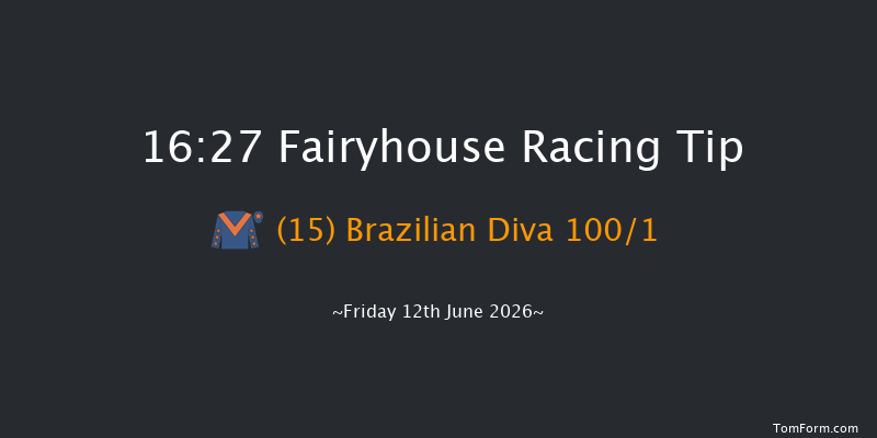 Fairyhouse 16-27 6f Fri 5th Jun 2026